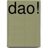 DAO! by R. Bux