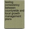 Testing consistency between countywide and local growth management plans door F.B. van der Meulen