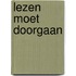 Lezen moet doorgaan