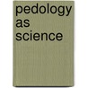 Pedology as science by Unknown