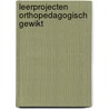 Leerprojecten orthopedagogisch gewikt door Vreeman