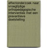 Effectonderzoek naar vroegtijdige orthopedagogische interventies met een preventieve doelstelling by D. van Loon