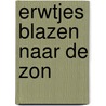Erwtjes blazen naar de zon by P. Heuvel