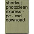 Shortcut Photoclean Express - PC - ESD Download