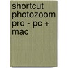 Shortcut PhotoZoom Pro - PC + MAC door Onbekend