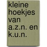 Kleine hoekjes van a.z.n. en k.u.n. by Puts