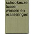 Schoolkeuze tussen wensen en realiseringen