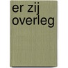 Er zij overleg door P.C. Stal