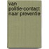 Van politie-contact naar preventie