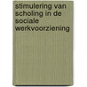 Stimulering van scholing in de sociale werkvoorziening door J. Warmerdam