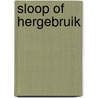 Sloop of hergebruik by Deelstra