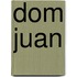 Dom juan