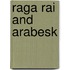 Raga rai and arabesk