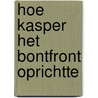 Hoe kasper het bontfront oprichtte door Walda