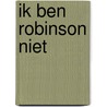 Ik ben robinson niet door Stempel