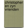 Christopher en zyn vrienden door Christopher Isherwood