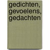 Gedichten, gevoelens, gedachten by A. van Opstal