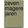 Zeven Magere Jaren