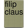 Filip Claus by Yves Desmet