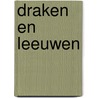 Draken en leeuwen by Hest