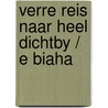 Verre reis naar heel dichtby / e biaha by Hest