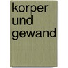 Korper und Gewand door G. Bammes