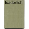 LeaderFISH! door Charthouse International Learning Corporation