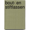 Bout- en stiftlassen by H. Botter