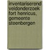 Inventariserend veldonderzoek Fort Henricus, gemeente Steenbergen