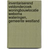 Inventariserend veldonderzoek woningbouwlocatie Weboma Wateringen, gemeente Westland by J.A.M. Oude Rengerink