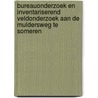 Bureauonderzoek en inventariserend veldonderzoek aan de Muldersweg te Someren by H.J.L.C. Koopmanschap