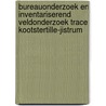 bureauonderzoek en inventariserend veldonderzoek trace Kootstertille-Jistrum door M. Marinelli