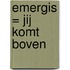 Emergis = jij komt boven