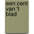 Een cent van 't blad