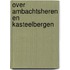 Over ambachtsheren en kasteelbergen