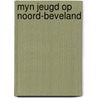 Myn jeugd op noord-beveland door Heystek