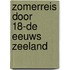 Zomerreis door 18-de eeuws zeeland