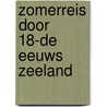 Zomerreis door 18-de eeuws zeeland door Kuipers