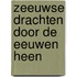 Zeeuwse drachten door de eeuwen heen