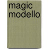 Magic Modello door E. Puister