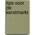 Tips voor de kerstmarkt