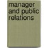 Manager and public relations