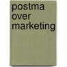 Postma over marketing door Postma