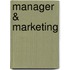 Manager & marketing