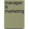 Manager & marketing by Sloan Wilson