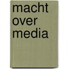 Macht over media by Lier