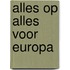 Alles op alles voor europa