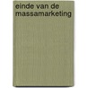 Einde van de massamarketing door Hans Molenaar