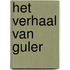 Het verhaal van Guler