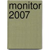 Monitor 2007 by P. van der Steenhoven